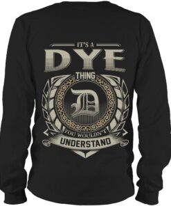 It's DYE Thing You Wouldn't Understand D8