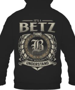 It's BETZ Thing You Wouldn't Understand D8