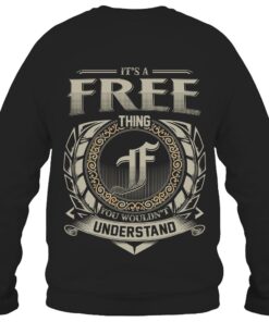 It's FREE Thing You Wouldn't Understand D8