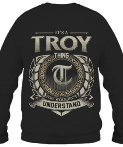 It's TROY Thing You Wouldn't Understand D8