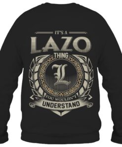 It's LAZO Thing You Wouldn't Understand D8