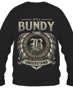 It's BUNDY Thing You Wouldn't Understand D8