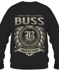 It's BUSS Thing You Wouldn't Understand D8