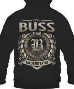 It's BUSS Thing You Wouldn't Understand D8