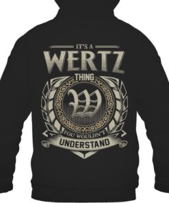 It's WERTZ Thing You Wouldn't Understand D8