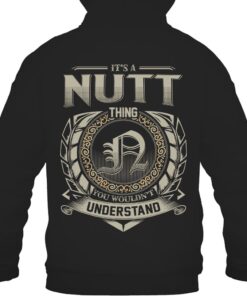 It's NUTT Thing You Wouldn't Understand D8
