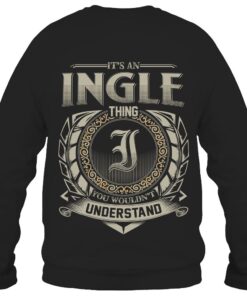 It's INGLE Thing You Wouldn't Understand D8