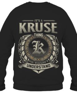 It's KRUSE Thing You Wouldn't Understand D8