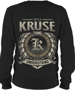 It's KRUSE Thing You Wouldn't Understand D8