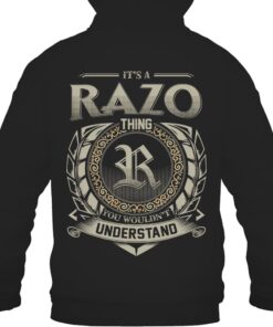 It's RAZO Thing You Wouldn't Understand D8