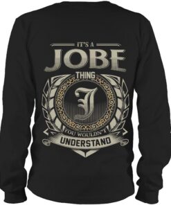 It's JOBE Thing You Wouldn't Understand D8