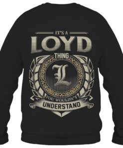 It's LOYD Thing You Wouldn't Understand D8
