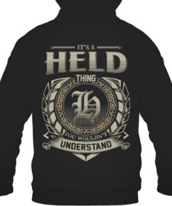 It's HELD Thing You Wouldn't Understand D8