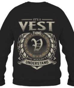 It's VEST Thing You Wouldn't Understand D8