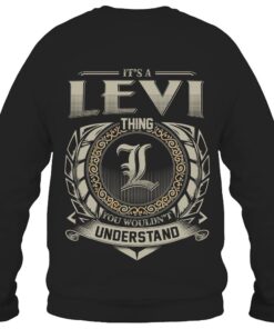 It's LEVI Thing You Wouldn't Understand D8