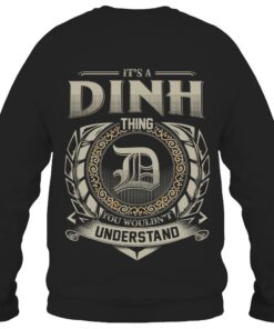 It's DINH Thing You Wouldn't Understand D8