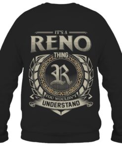 It's RENO Thing You Wouldn't Understand D8