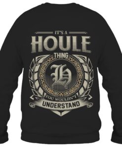 It's HOULE Thing You Wouldn't Understand D8