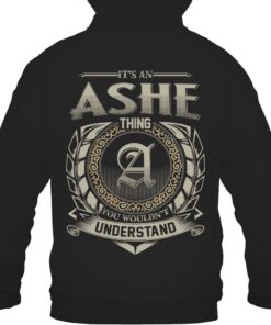 It's ASHE Thing You Wouldn't Understand D8