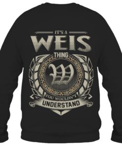 It's WEIS Thing You Wouldn't Understand D8