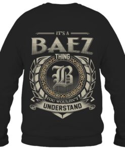It's BAEZ Thing You Wouldn't Understand D8