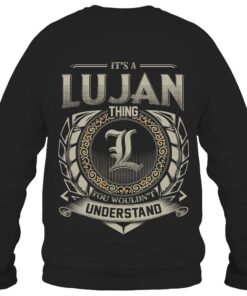 It's LUJAN Thing You Wouldn't Understand D8