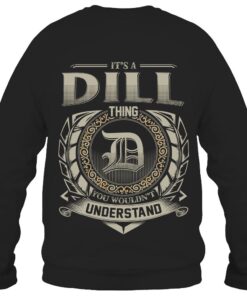It's DILL Thing You Wouldn't Understand D8