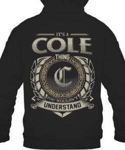 It's COLE Thing You Wouldn't Understand D8