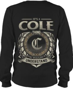 It's COLE Thing You Wouldn't Understand D8