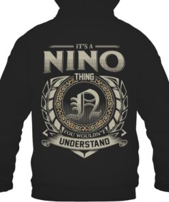 It's NINO Thing You Wouldn't Understand D8