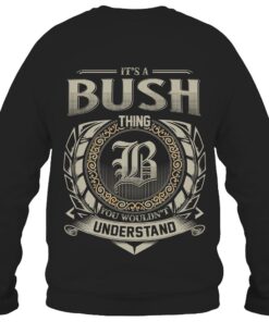 It's BUSH Thing You Wouldn't Understand D8