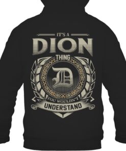 It's DION Thing You Wouldn't Understand D8