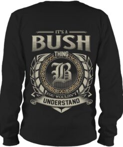 It's BUSH Thing You Wouldn't Understand D8