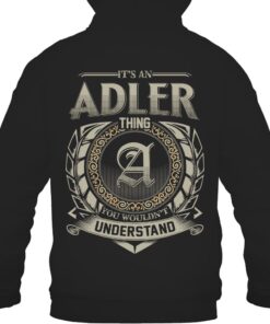 It's ADLER Thing You Wouldn't Understand D8
