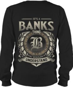 It's BANKS Thing You Wouldn't Understand D8