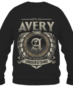 It's AVERY Thing You Wouldn't Understand D8