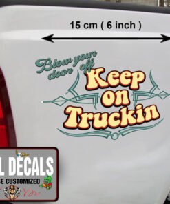 2 Pcs Keep On Truckin! Car Truck Hot Rod Rat Rod Vinyl Sticker 10097