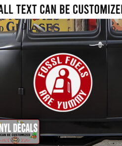 Fossil Fuels Ar Yummy Sticker 11381