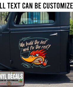 Personalized Hot Rod Bird We Build The Best And Fix The Rest Vinyl Sticker 10363