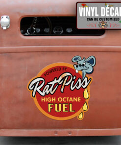 Powered By Rat Piss High Octane Fuel Sticker 11464