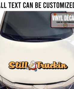 Still Trucking Vinyl Sticker 10767