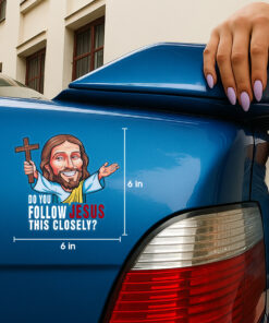 Funny Christian Bumper Sticker - Do You Follow Jesus This Close - Weatherproof Jesus Car Decal, Christian Stickers for Cars