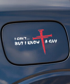 I Can't But I Know A Guy Car Decal - Cross Decals for Cars, Christian Bumper Stickers & Weatherproof Vinyl Car Stickers for Window, Bumper, Laptop, Tumbler