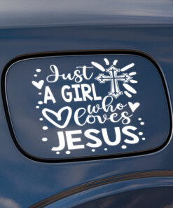 Just A Girl Who Loves Jesus Decal - Christian Stickers, Jesus Stickers & Car Decals - Waterproof Vinyl for Cars, Trucks, Laptops, Windows